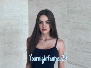Yournightfantasy29