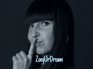 ZoeyUrDream